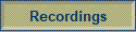 Recordings